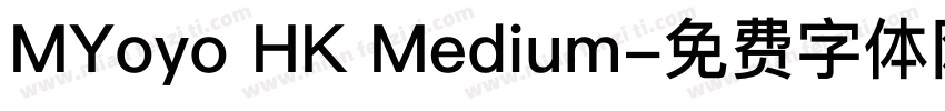 MYoyo HK Medium字体转换